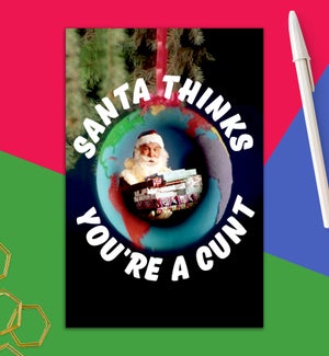 XM/Santa Thinks You're A Cunt
